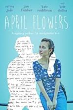 Watch April Flowers Myflixer