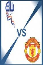 Watch Bolton vs Manchester United Myflixer