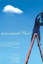 Watch A Man Named Pearl Myflixer