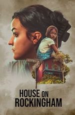 Watch House on Rockingham Myflixer