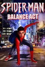 Watch Spider-Man: Balance Act Myflixer