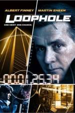Watch Loophole Myflixer