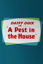 Watch A Pest in the House Myflixer