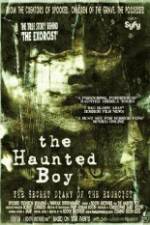 Watch The Haunted Boy: The Secret Diary of the Exorcist Myflixer