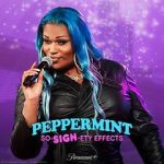 Watch Peppermint: So-SIGH-ety Effects (TV Special 2023) Myflixer