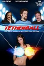 Watch Tetherball: The Movie Myflixer