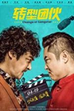 Watch Change of Gangsters Myflixer