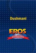 Watch Dushmani: A Violent Love Story Myflixer