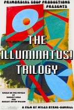 Watch The Illuminatus! Trilogy Myflixer