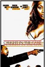 Watch Caught in the Game Myflixer