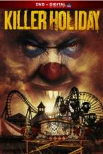 Watch Killer Holiday Myflixer