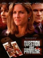 Watch Question of Privilege Myflixer
