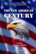 Watch The New American Century Myflixer