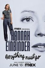 Watch Hannah Einbinder: Everything Must Go (TV Special 2024) Myflixer