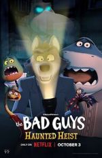Watch The Bad Guys: Haunted Heist (TV Special 2023) Myflixer