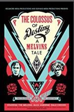 Watch The Colossus of Destiny: A Melvins Tale Myflixer