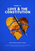 Watch Love & the Constitution (TV Special 2022) Myflixer