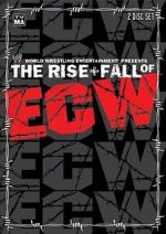 Watch The Rise & Fall of ECW Myflixer