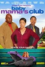 Watch Baby Mama\'s Club Myflixer