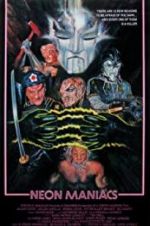 Watch Neon Maniacs Myflixer