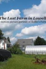 Watch The Last Farm in Lowell Myflixer