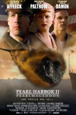 Watch Pearl Harbor II: Pearlmageddon Myflixer