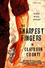 Watch The Sharpest Fingers in Clayburn County Myflixer