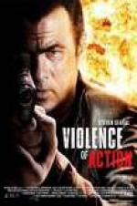 Watch True Justice: Violence Of Action Myflixer