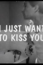 Watch I Just Want to Kiss You Myflixer