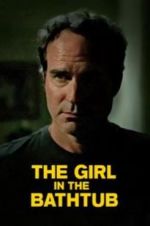 Watch The Girl in the Bathtub Myflixer
