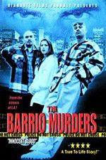 Watch The Barrio Murders Myflixer