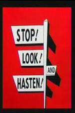 Watch Stop! Look! And Hasten! Myflixer