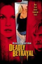 Watch Deadly Betrayal Myflixer