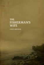 Watch The Fisherman\'s Wife (Short 2023) Myflixer