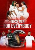 Watch These Men for Everybody Myflixer