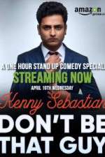 Watch Don\'t Be That Guy by Kenny Sebastian Myflixer
