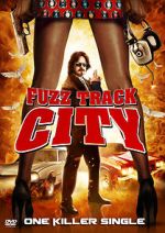 Watch Fuzz Track City Myflixer
