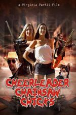 Watch Cheerleader Chainsaw Chicks Myflixer
