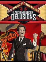 Watch Paul F. Tompkins: Laboring Under Delusions Myflixer