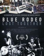 Watch Blue Rodeo: Lost Together Myflixer