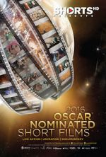 Watch The Oscar Nominated Short Films 2016: Live Action Myflixer