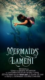 Watch Mermaids' Lament Myflixer