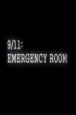 Watch 9/11 Emergency Room Myflixer