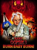 Watch Baby Oopsie 3: Burn Baby Burn Myflixer