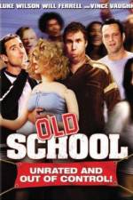 Watch Old School Myflixer