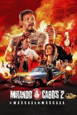 Watch Matando Cabos 2, La M�scara del M�scara Myflixer