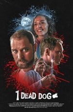 Watch 1 Dead Dog Myflixer