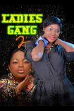 Watch Ladies Gang 2 Myflixer