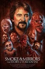 Watch Smoke and Mirrors: The Story of Tom Savini Myflixer