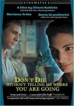 Watch Don\'t Die Without Telling Me Where You\'re Going Myflixer